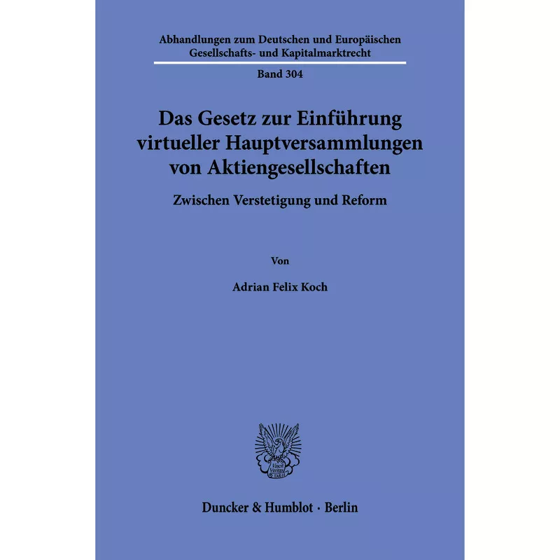 Das Gesetz zur Einführung virtueller Hauptversammlungen von Aktiengesellschaften