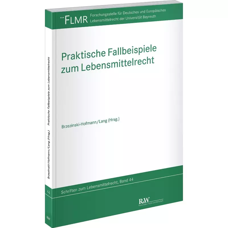 Praktische Fallbeispiele zum Lebensmittelrecht