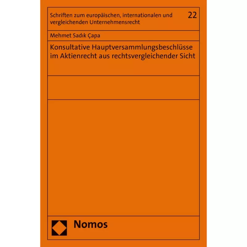 Konsultative Hauptversammlungsbeschlüsse im Aktienrecht aus rechtsvergleichender Sicht