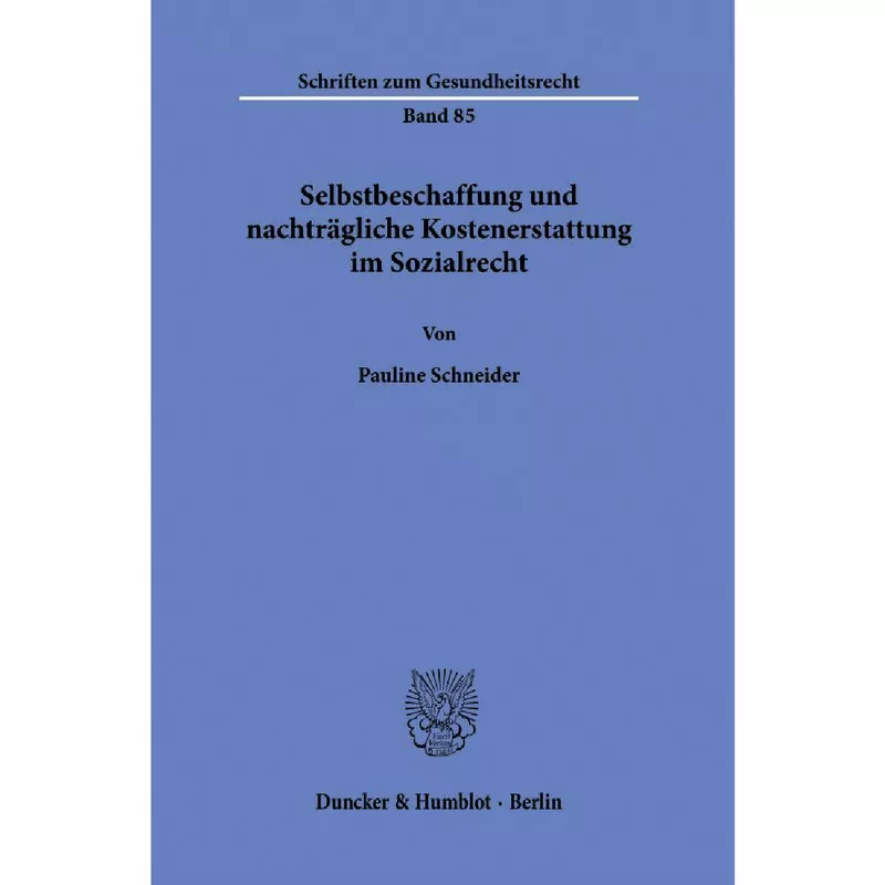 Selbstbeschaffung und nachträgliche Kostenerstattung im Sozialrecht