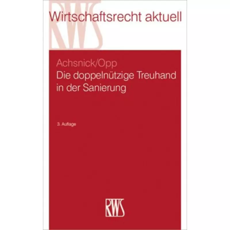 Die doppelnützige Treuhand in der Sanierung