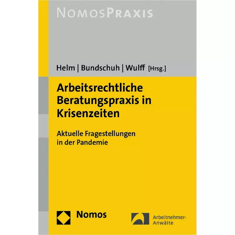 Arbeitsrechtliche Beratungspraxis in Krisenzeiten