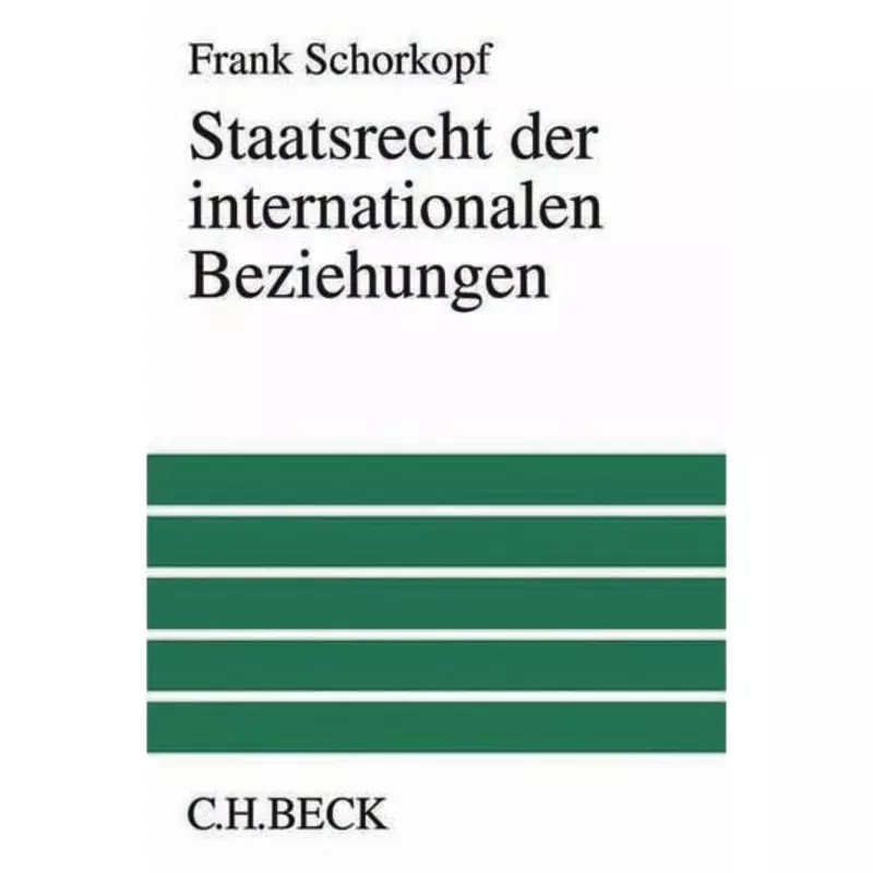 Staatsrecht der internationalen Beziehungen