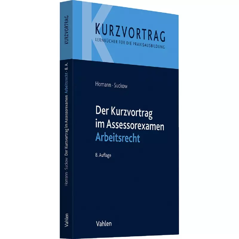 Der Kurzvortrag im Assessorexamen - Arbeitsrecht