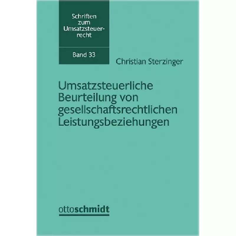 Umsatzsteuerliche Beurteilung von gesellschaftsrechtlichen Leistungsbeziehungen