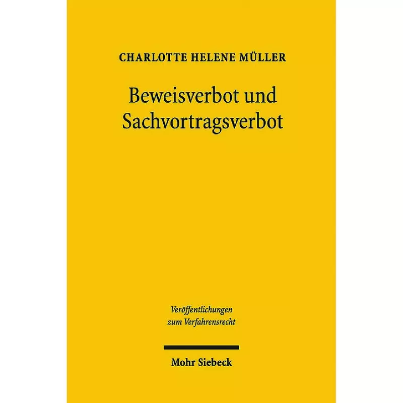 Beweisverbot und Sachvortragsverbot