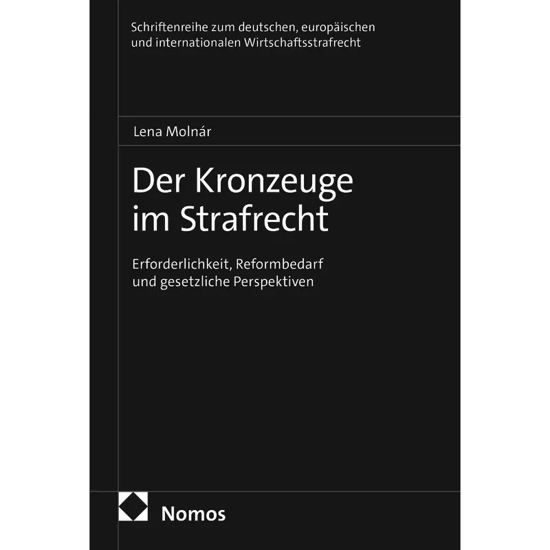 Der Kronzeuge im Strafrecht