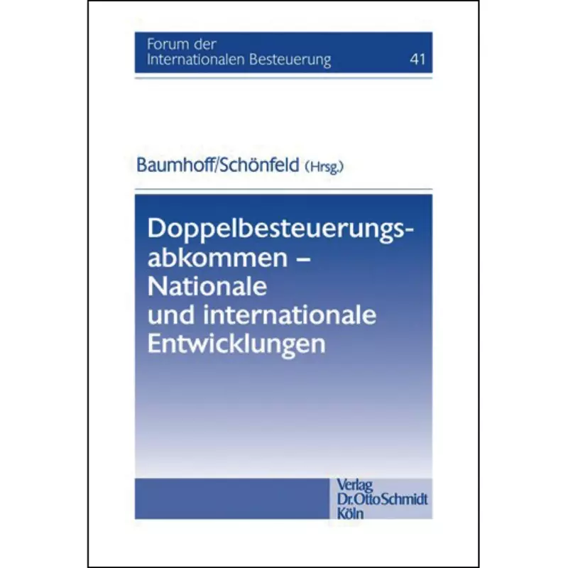 Doppelbesteuerungsabkommen - Nationale und internationale Entwicklungen