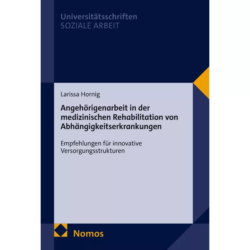 Angehörigenarbeit in der medizinischen Rehabilitation von Abhängigkeitserkrankungen