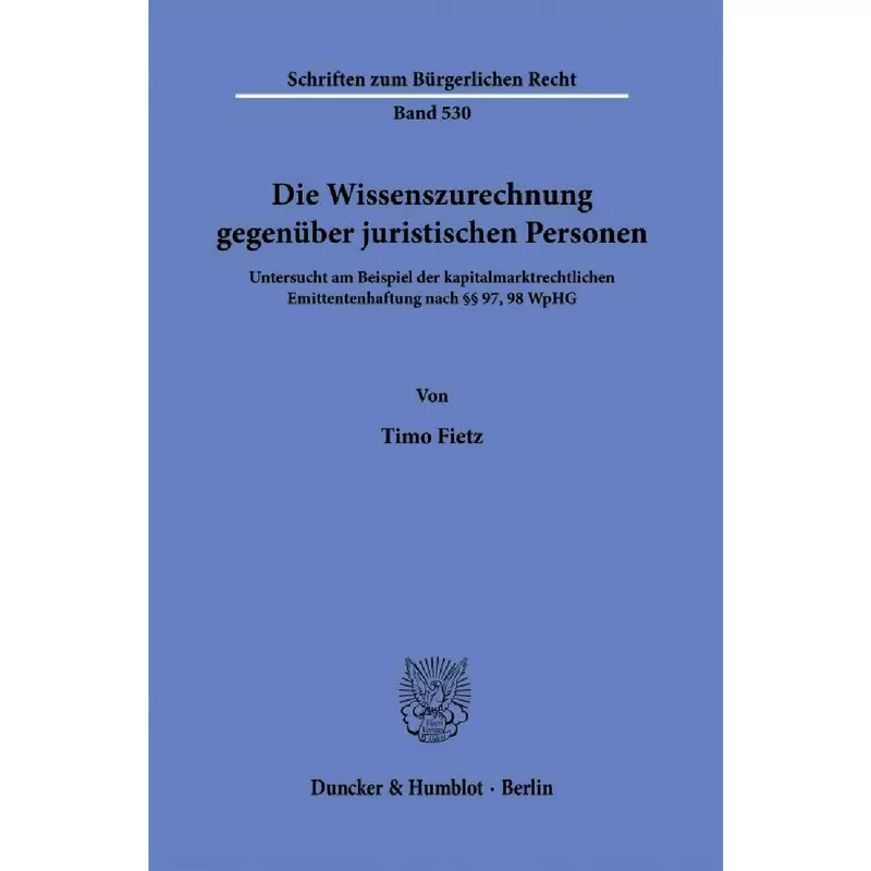 Die Wissenszurechnung gegenüber juristischen Personen