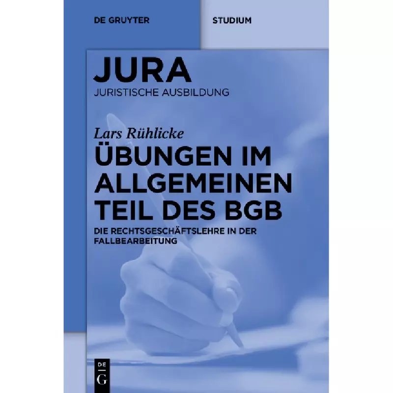 Übungen im Allgemeinen Teil des BGB