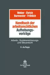 Handbuch der arbeitsrechtlichen Aufhebungsverträge