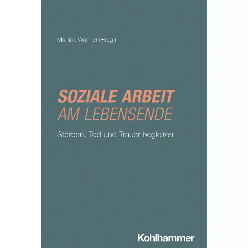 Soziale Arbeit am Lebensende