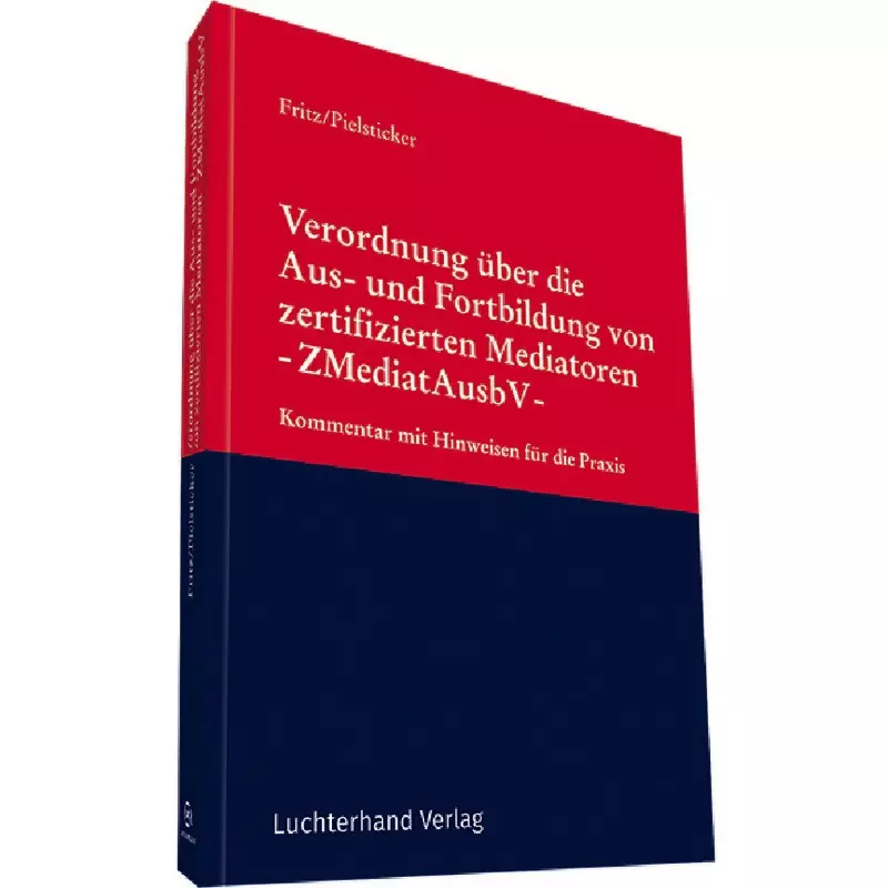 Verordnung über die Aus- und Fortbildung von zertifizierten Mediatoren -ZMediatAusbV