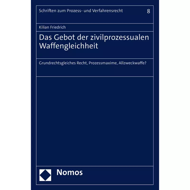 Das Gebot der zivilprozessualen Waffengleichheit