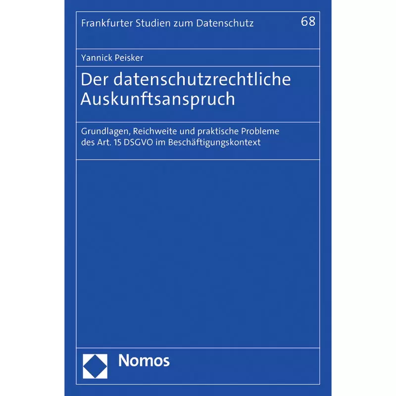 Der datenschutzrechtliche Auskunftsanspruch
