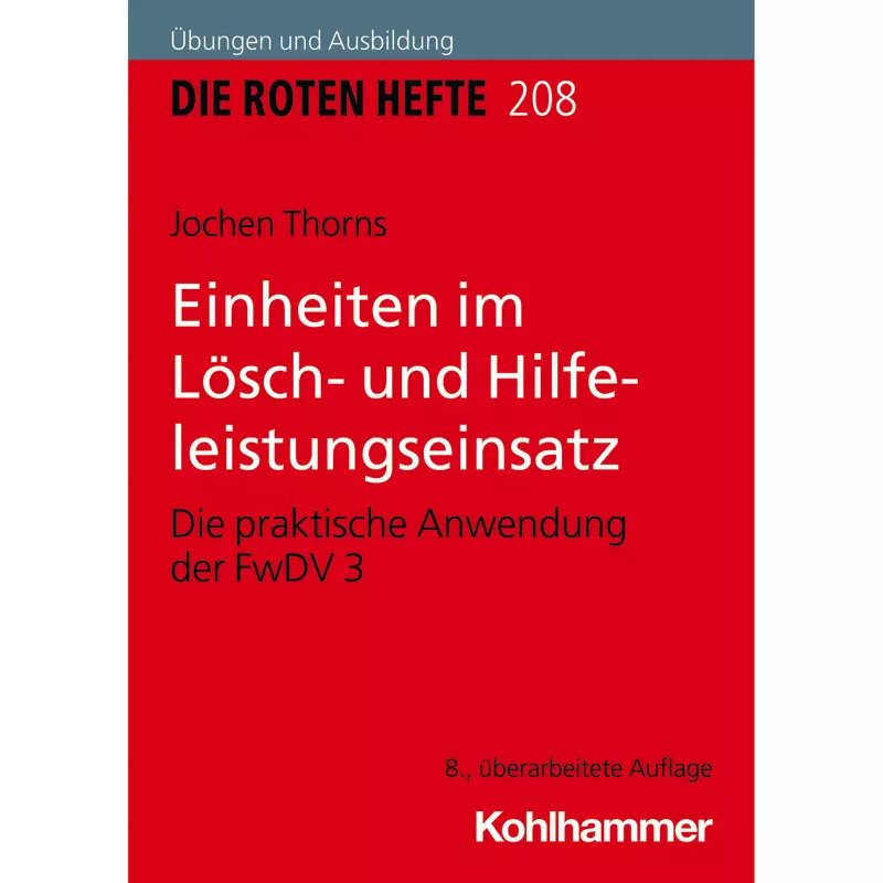 Einheiten im Lösch- und Hilfeleistungseinsatz