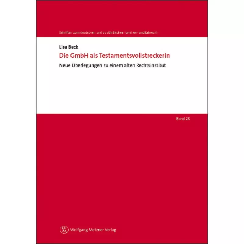 Die GmbH als Testamentsvollstreckerin