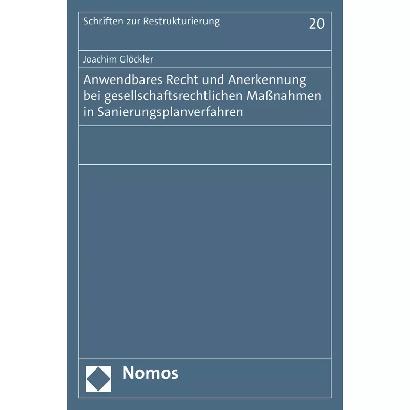 Anwendbares Recht und Anerkennung bei gesellschaftsrechtlichen Maßnahmen in Sanierungsplanverfahren