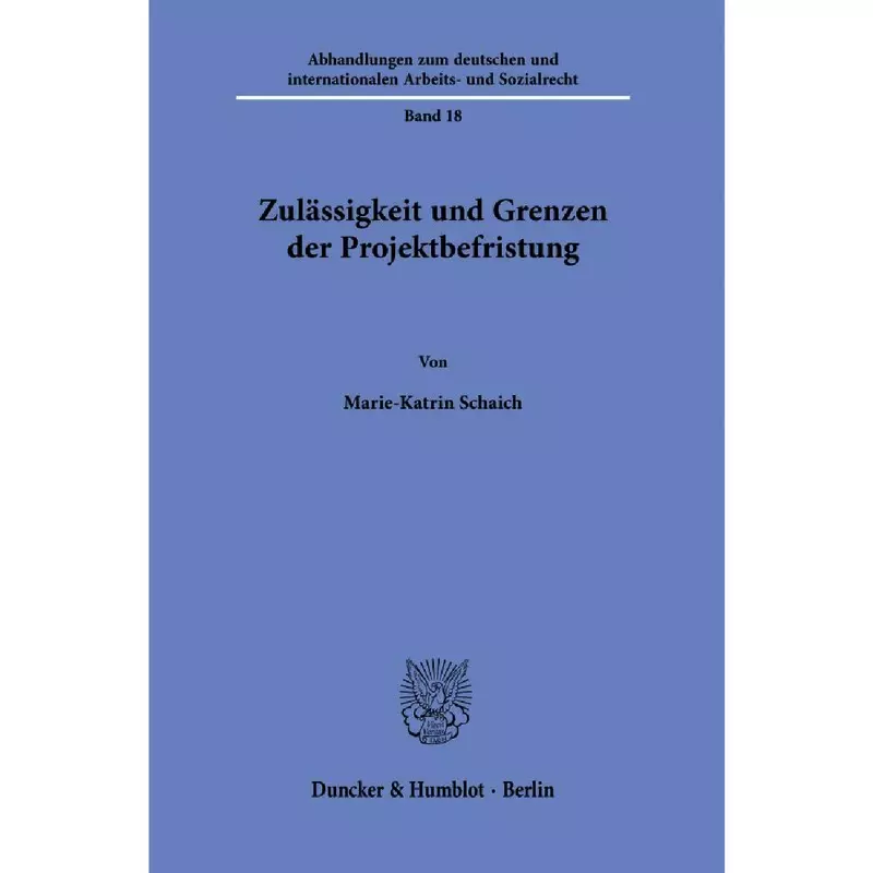 Zulässigkeit und Grenzen der Projektbefristung