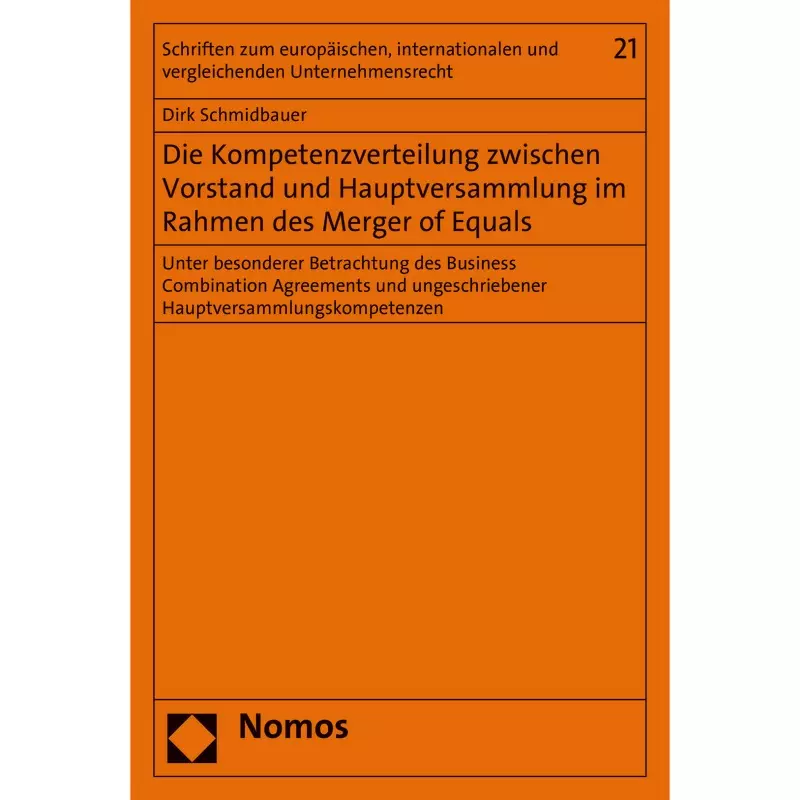 Die Kompetenzverteilung zwischen Vorstand und Hauptversammlung im Rahmen des Merger of Equals