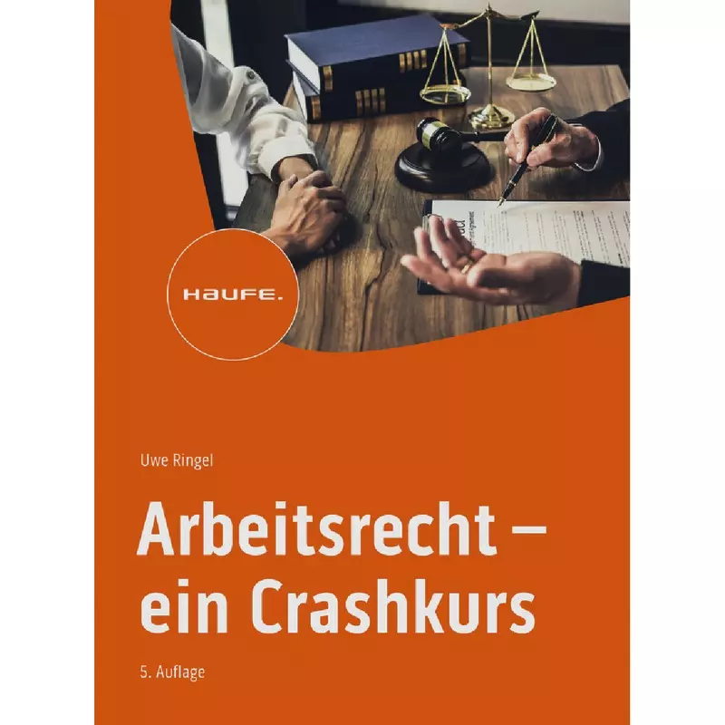 Arbeitsrecht - ein Crashkurs