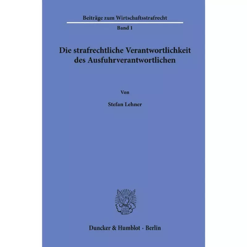 Die strafrechtliche Verantwortlichkeit des Ausfuhrverantwortlichen