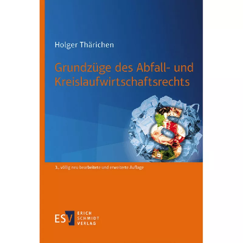 Grundzüge des Abfall- und Kreislaufwirtschaftsrechts