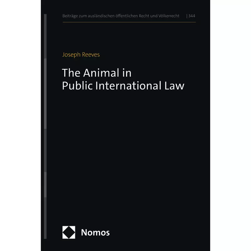 The Animal in Public International Law