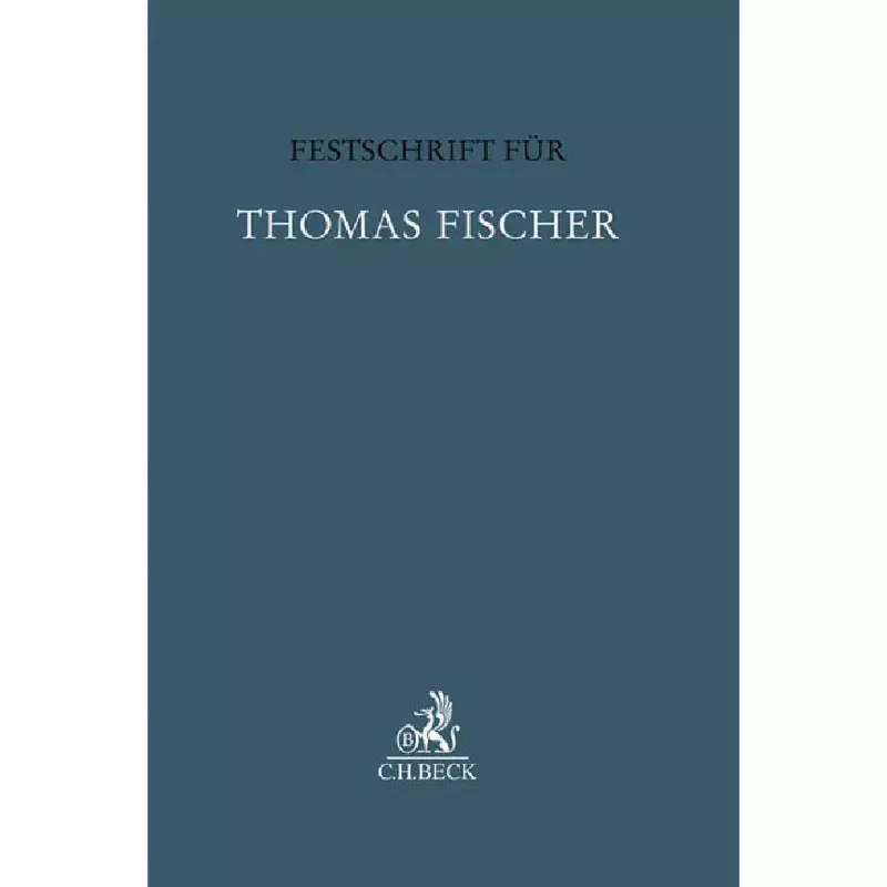 Festschrift für Thomas Fischer