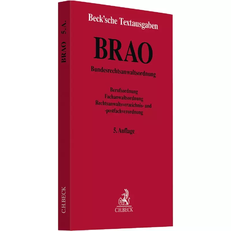 Bundesrechtsanwaltsordnung und zugehörige Gesetze: BRAO
