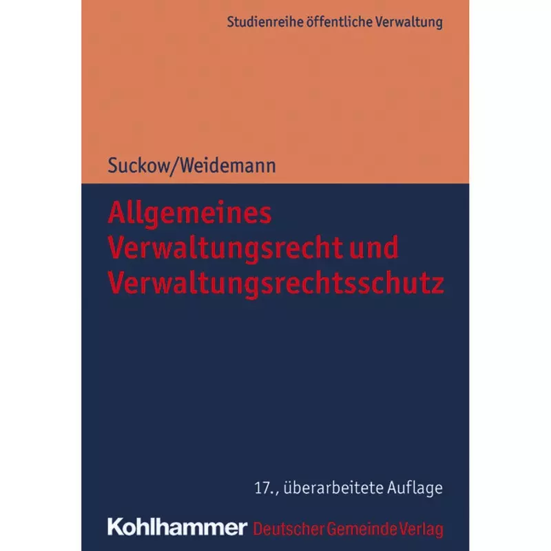 Allgemeines Verwaltungsrecht und Verwaltungsrechtsschutz