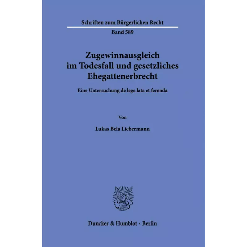 Zugewinnausgleich im Todesfall und gesetzliches Ehegattenerbrecht