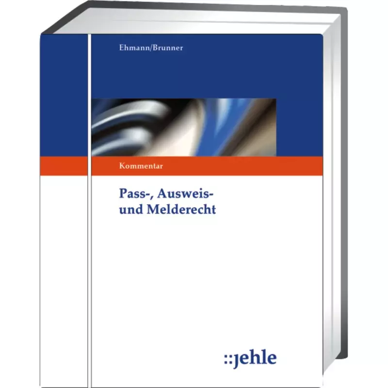 Pass-, Ausweis- und Melderecht - mit Fortsetzungsbezug
