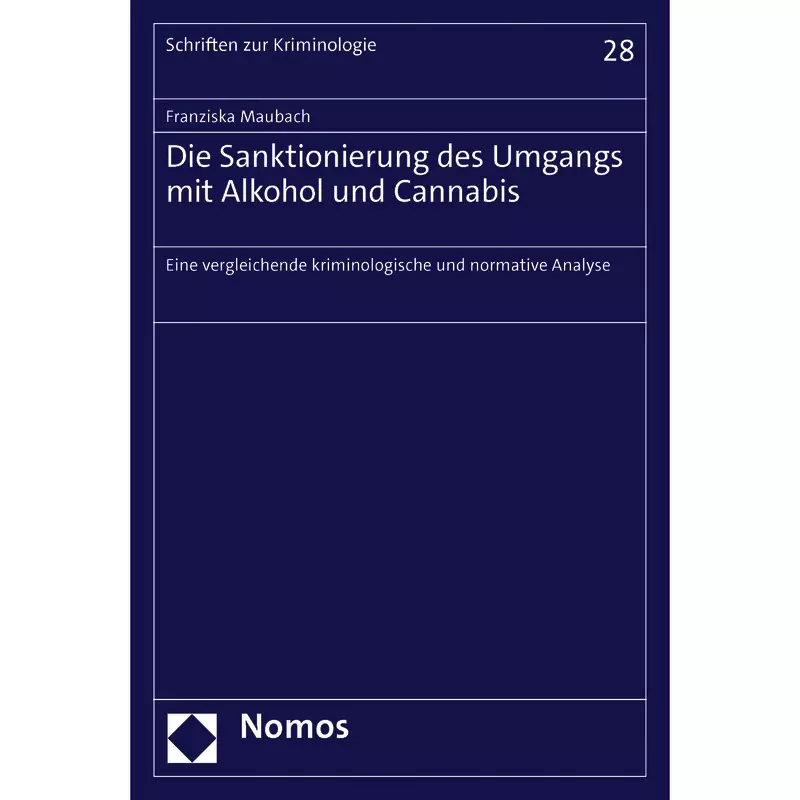 Die Sanktionierung des Umgangs mit Alkohol und Cannabis