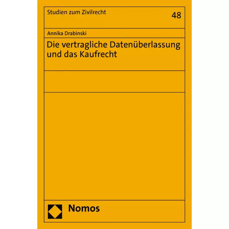 Die vertragliche Datenüberlassung und das Kaufrecht