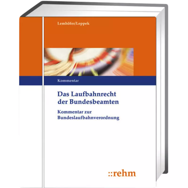 Das Laufbahnrecht der Bundesbeamten - ohne Fortsetzungsbezug