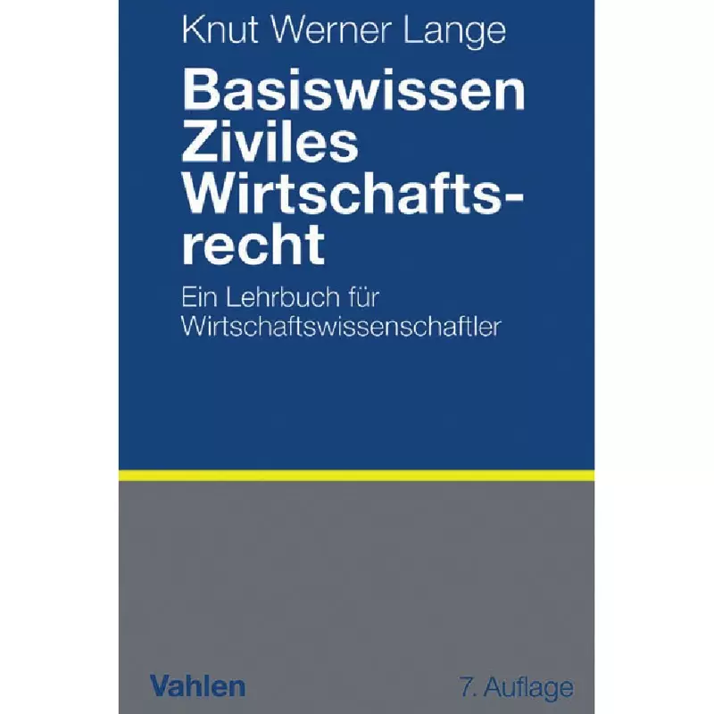 Basiswissen Ziviles Wirtschaftsrecht
