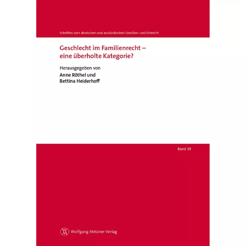 Geschlecht im Familienrecht – eine überholte Kategorie?