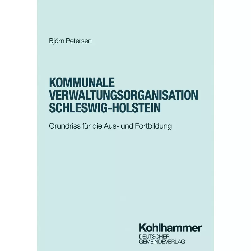 Kommunale Verwaltungsorganisation Schleswig-Holstein