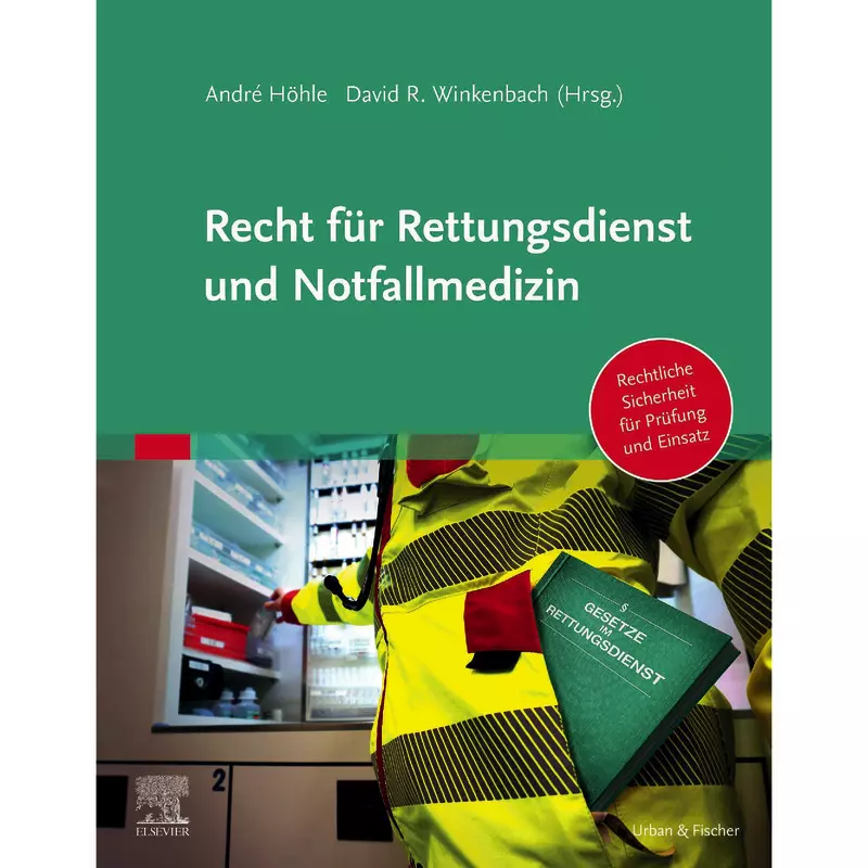 Recht für Rettungsdienst und Notfallmedizin