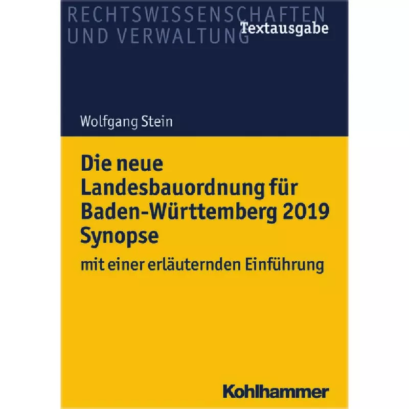 Die neue Landesbauordnung für Baden-Württemberg 2019 Synopse