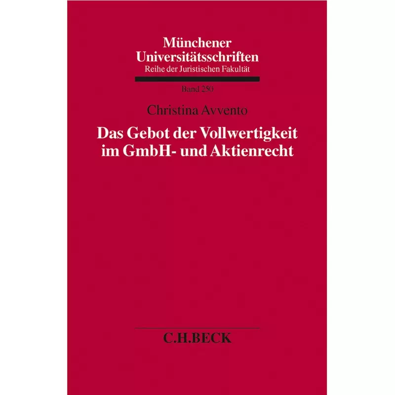Das Gebot der Vollwertigkeit im GmbH- und Aktienrecht