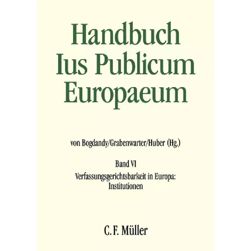 Handbuch Ius Publicum Europaeum Band VI