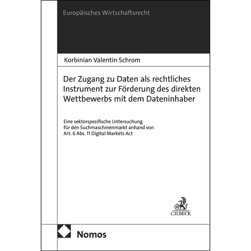 Der Zugang zu Daten als rechtliches Instrument zur Förderung des direkten Wettbewerbs mit dem Dateninhaber