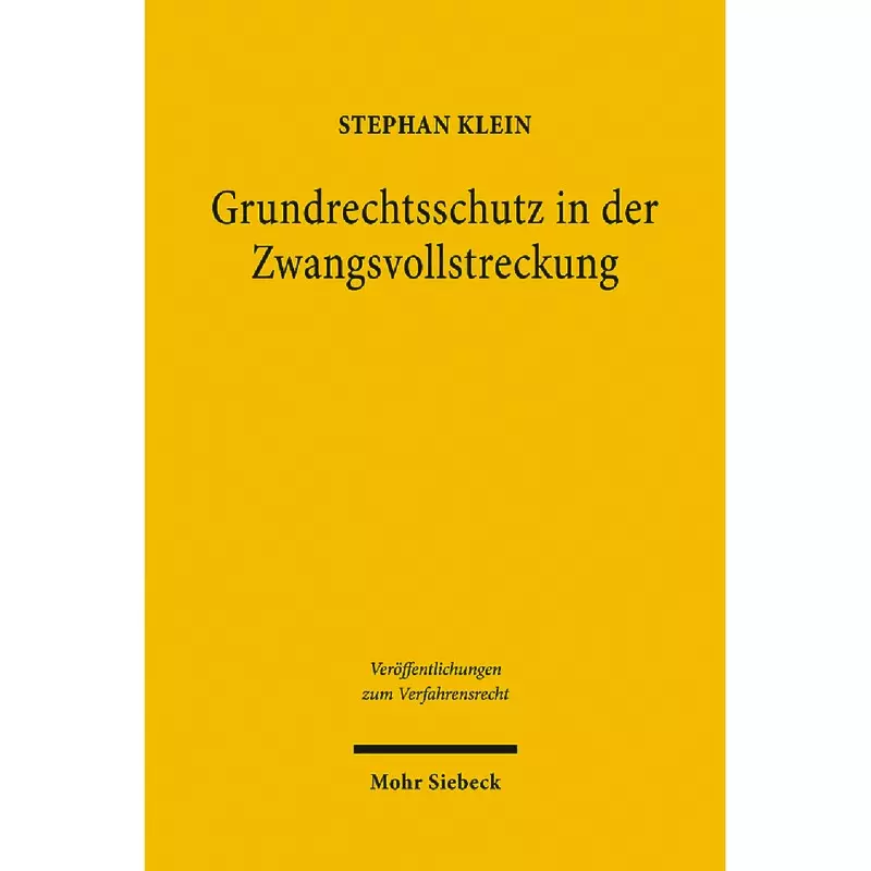 Grundrechtsschutz in der Zwangsvollstreckung