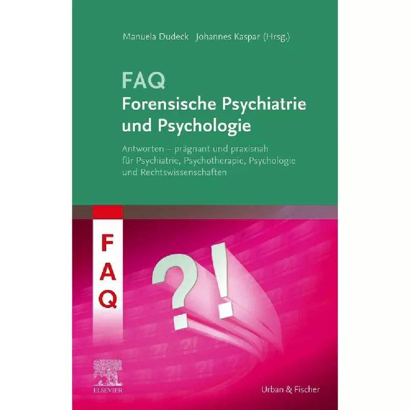 FAQ Forensische Psychiatrie und Psychologie