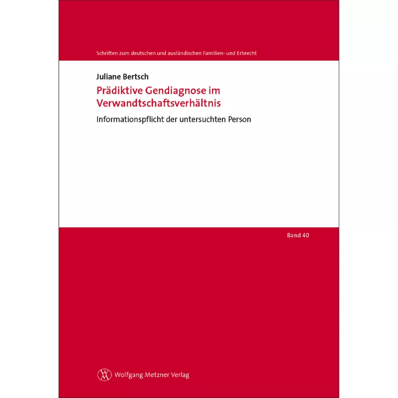 Prädiktive Gendiagnose im Verwandtschaftsverhältnis