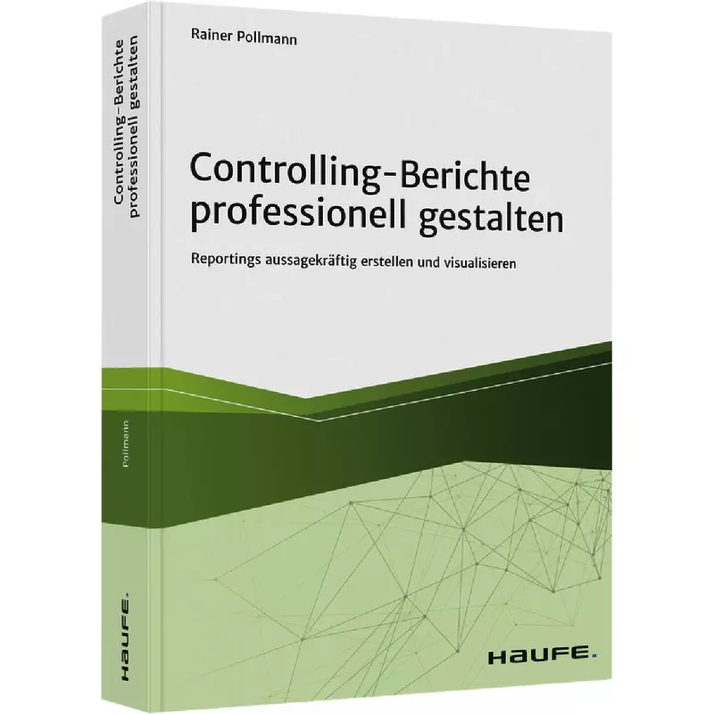 Controlling-Berichte professionell gestalten