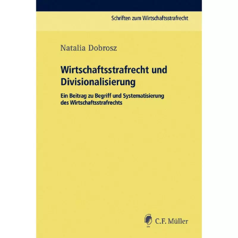 Wirtschaftsstrafrecht und Divisionalisierung